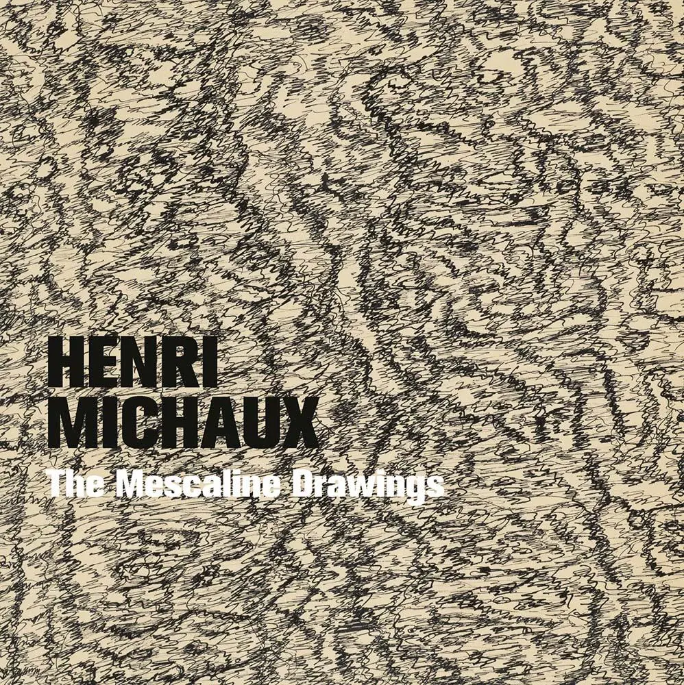 Cover: 9781913645793 | Henri Michaux | The Mescaline Drawings | Ketty Gottardo | Taschenbuch