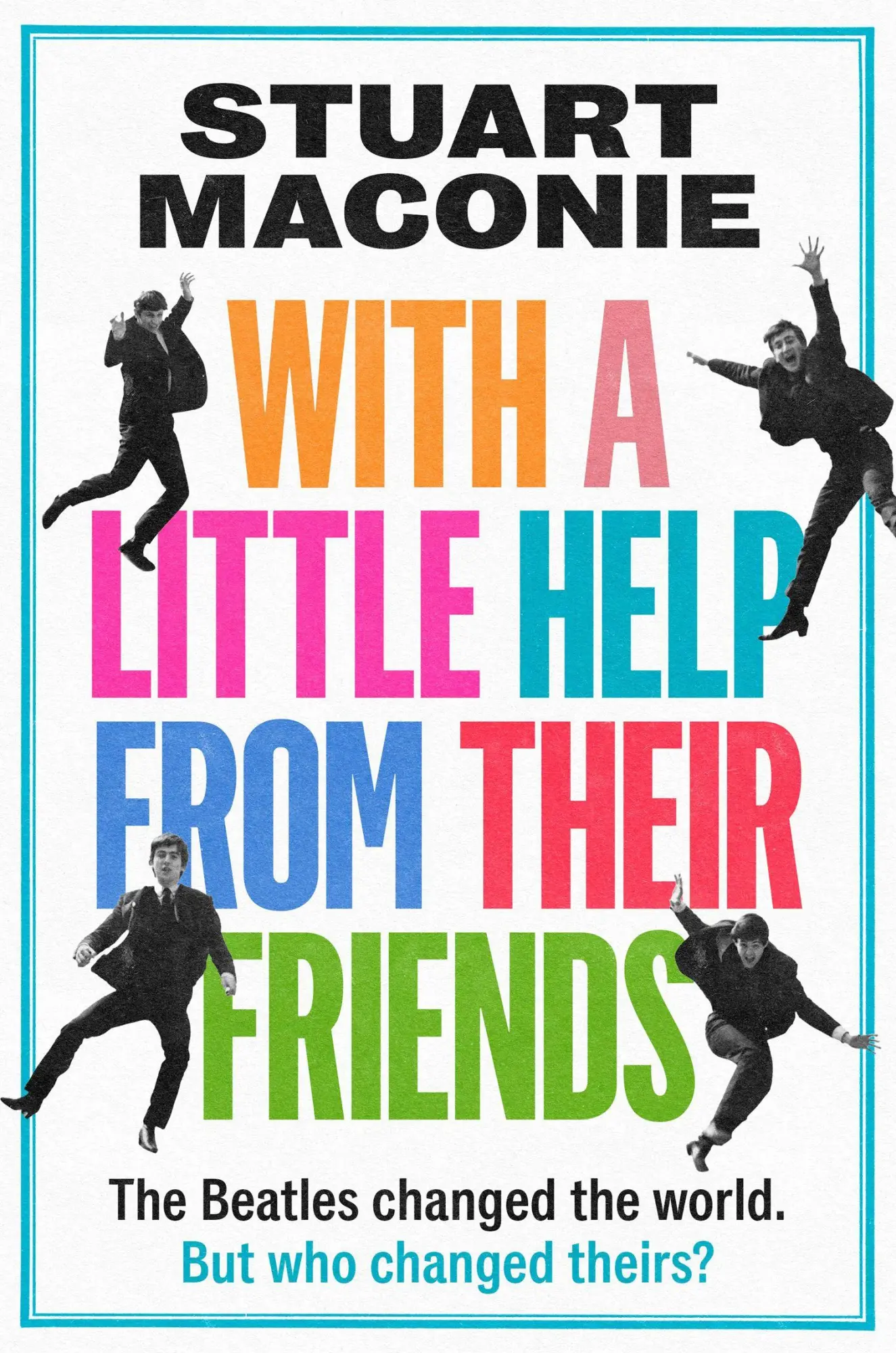Cover: 9780008705893 | WITH A LITTLE HELP FROM THEIR FRIENDS | Stuart Maconie | Taschenbuch