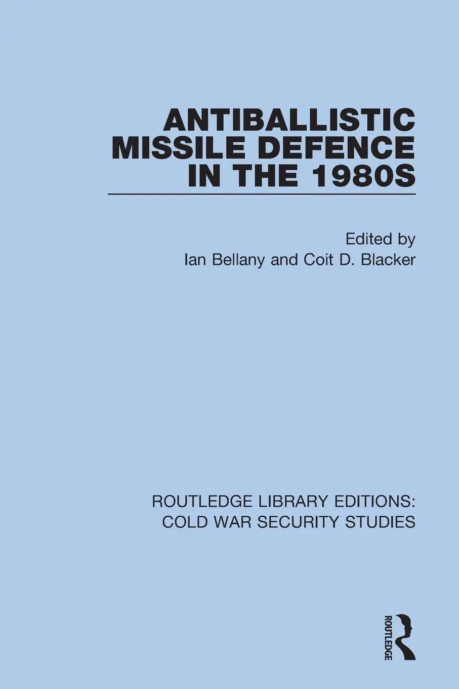 Cover: 9780367565893 | Antiballistic Missile Defence in the 1980s | Ian Bellany (u. a.)