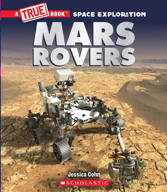 Cover: 9781338825893 | Mars Rovers | Jessica Cohn | Taschenbuch | Kartoniert / Broschiert