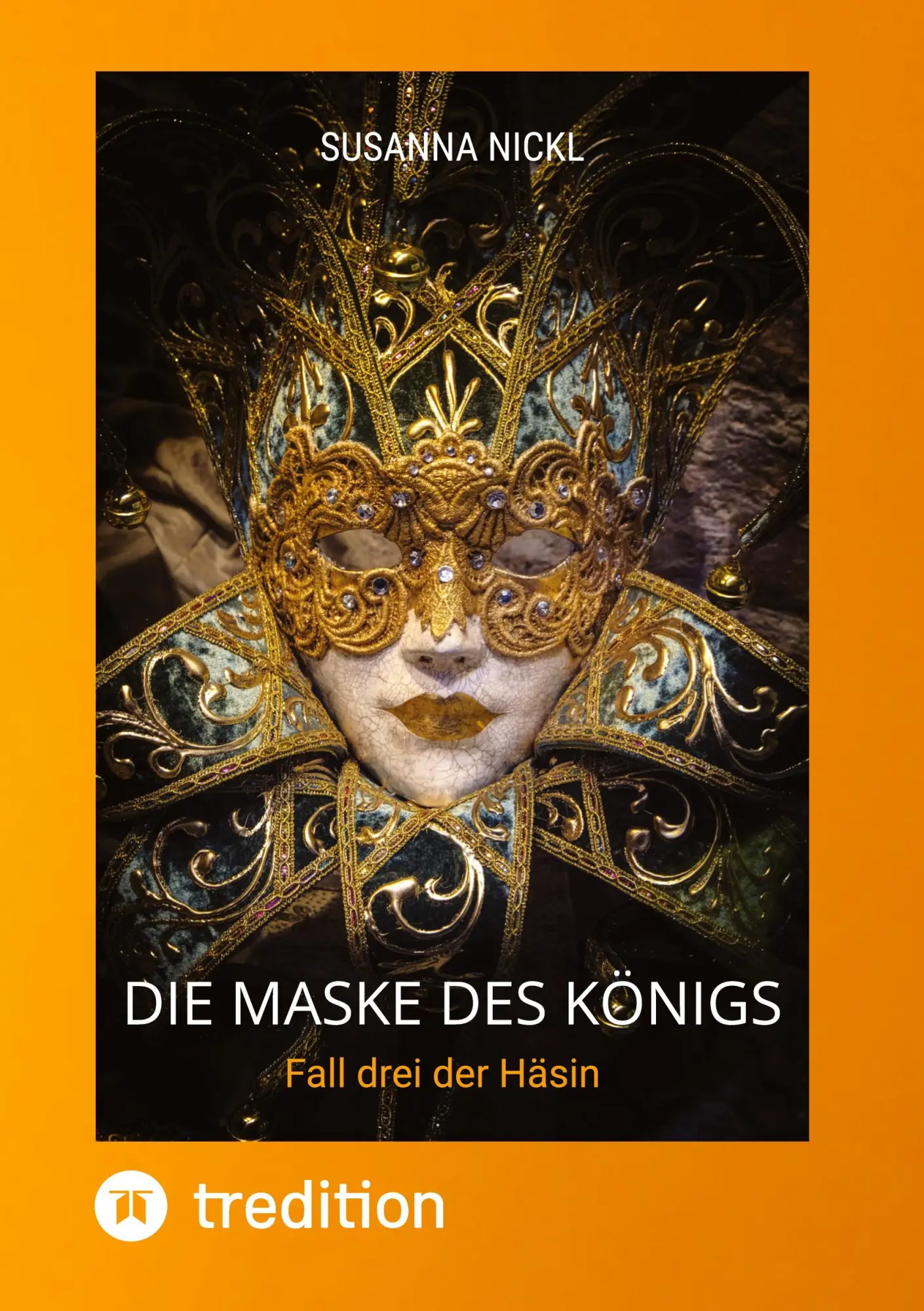 Cover: 9783384545893 | Die Maske des Königs Krimi Niederbayern Venedig Humor | Susanna Nickl