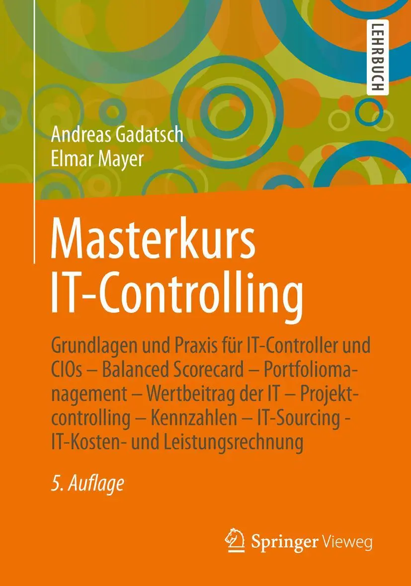 Cover: 9783658015893 | Masterkurs IT-Controlling | Elmar Mayer (u. a.) | Taschenbuch | xxxii Cover: 9783658015893 | Masterkurs IT-Controlling | Elmar Mayer (u. a.) | Taschenbuch | xxxii