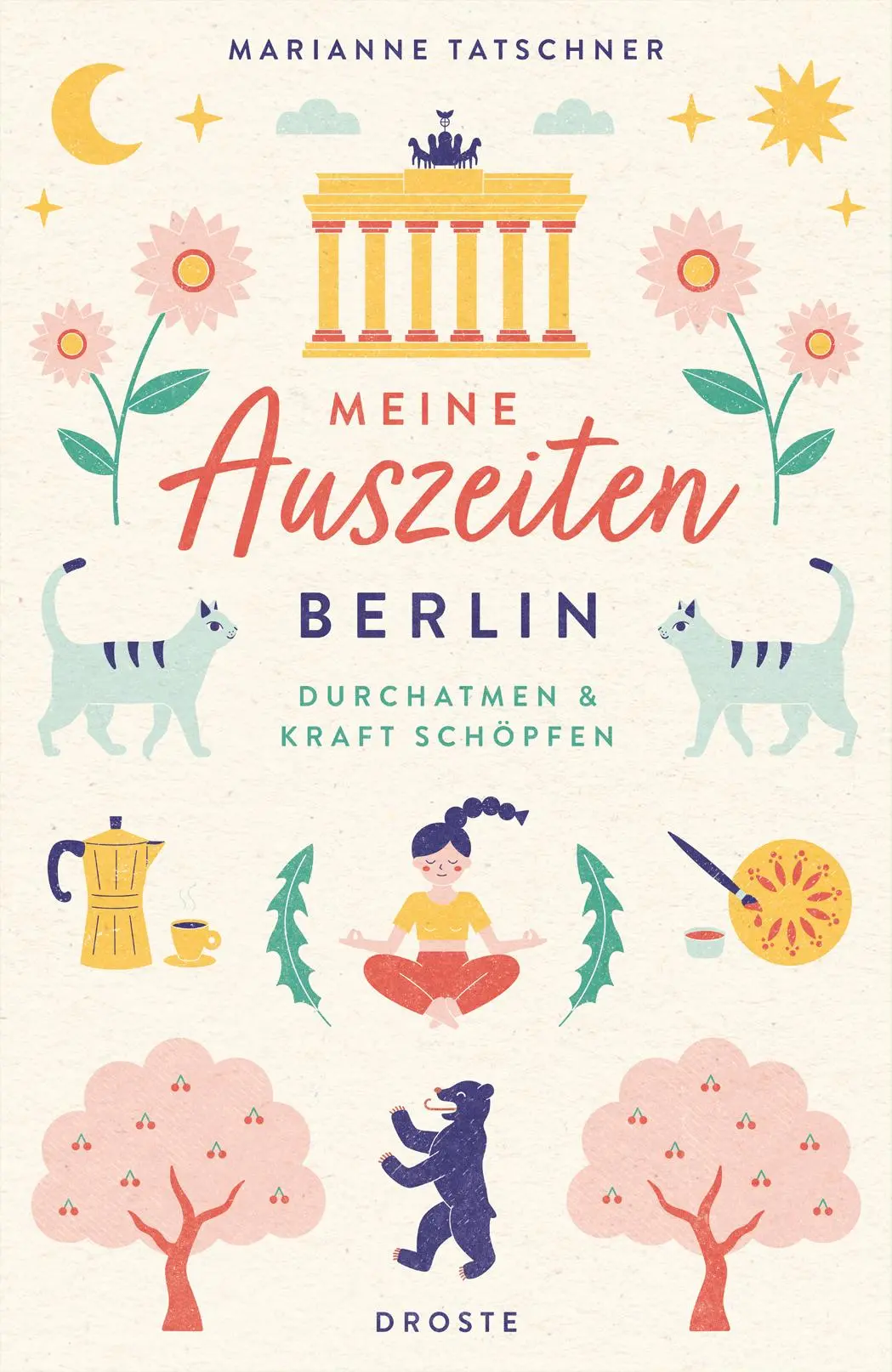 Cover: 9783770025893 | Meine Auszeiten - Berlin | Durchatmen &amp; Kraft schöpfen | Tatschner