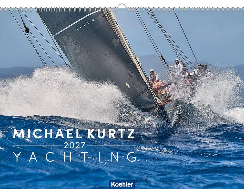Cover: 9783782215893 | Yachting 2027 | Michael Kurtz | Kalender | 13 S. | Deutsch | 2027