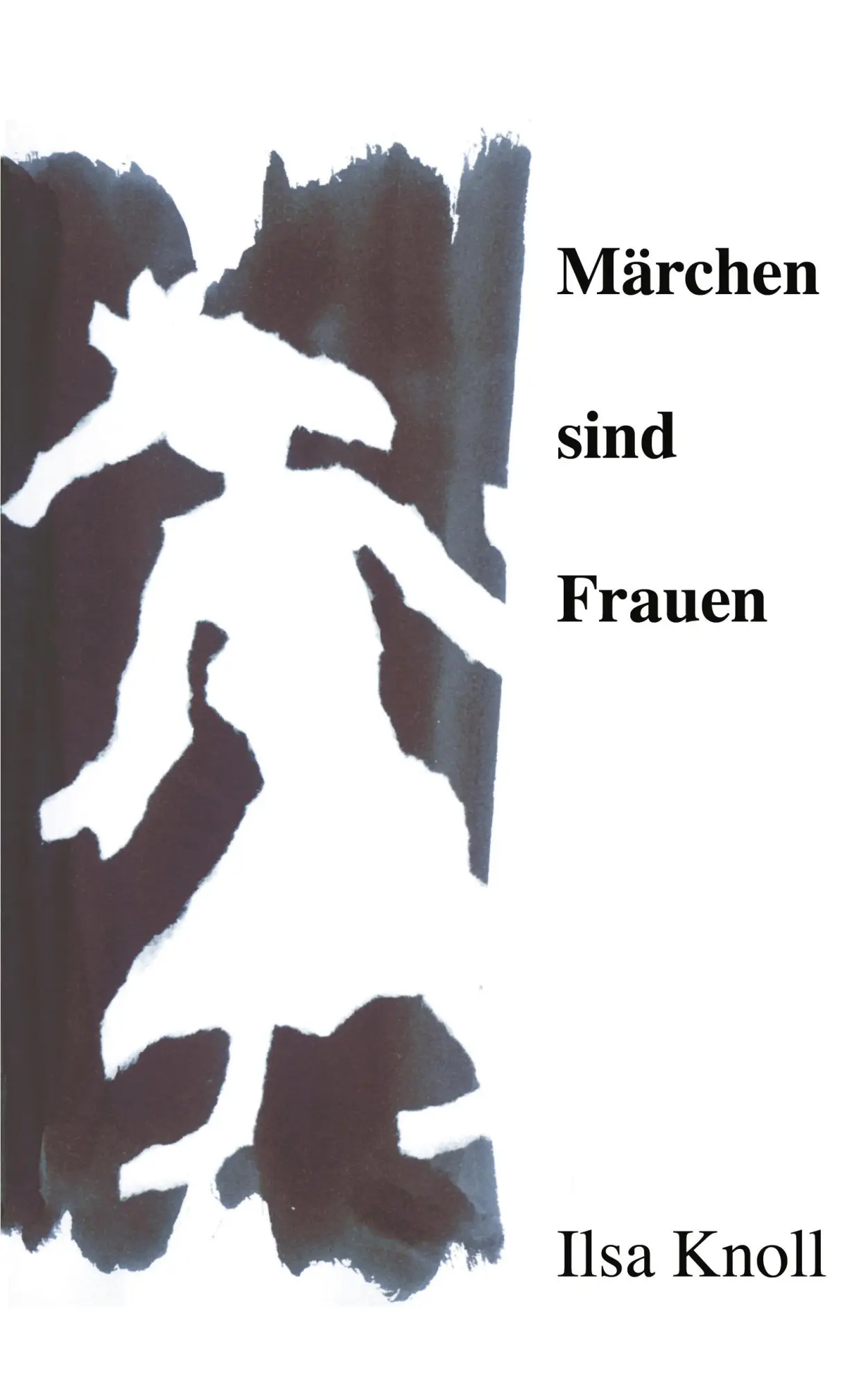Cover: 9783833005893 | Märchen sind Frauen | Ilsa Knoll | Taschenbuch | 148 S. | Deutsch