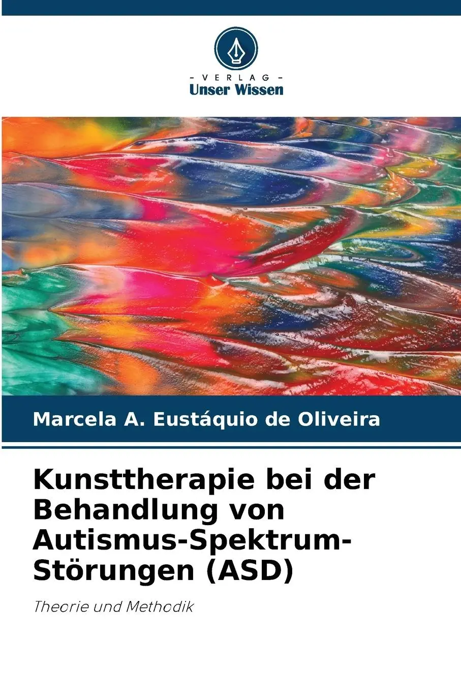 Cover: 9786207405893 | Kunsttherapie bei der Behandlung von Autismus-Spektrum-Störungen (ASD)