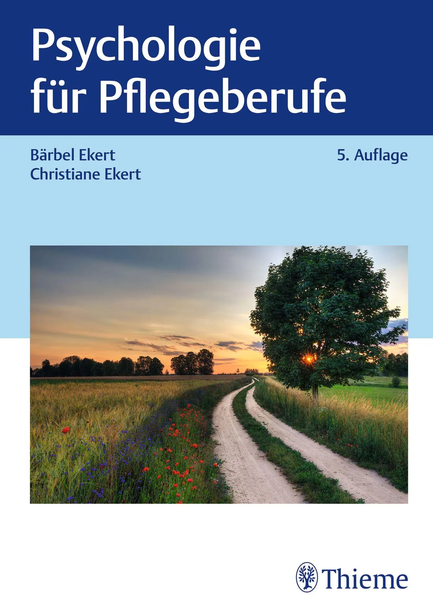Cover: 9783132455993 | Psychologie für Pflegeberufe | Bärbel Ekert | Bundle | 1 Buch | 2025