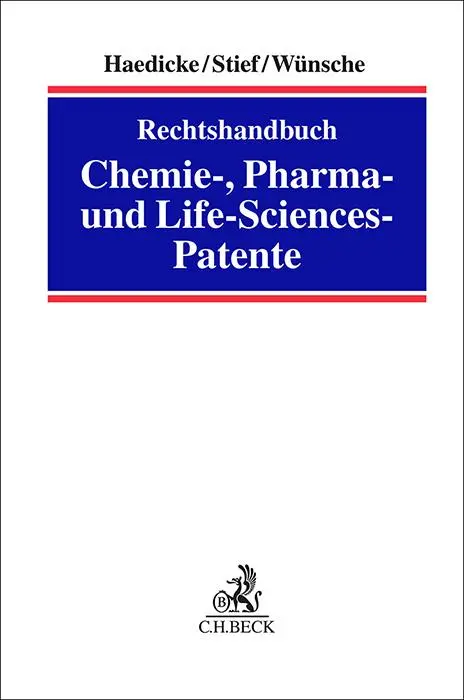 Cover: 9783406785993 | Rechtshandbuch Chemie-, Pharma- und Life-Sciences-Patente | Buch | XIX