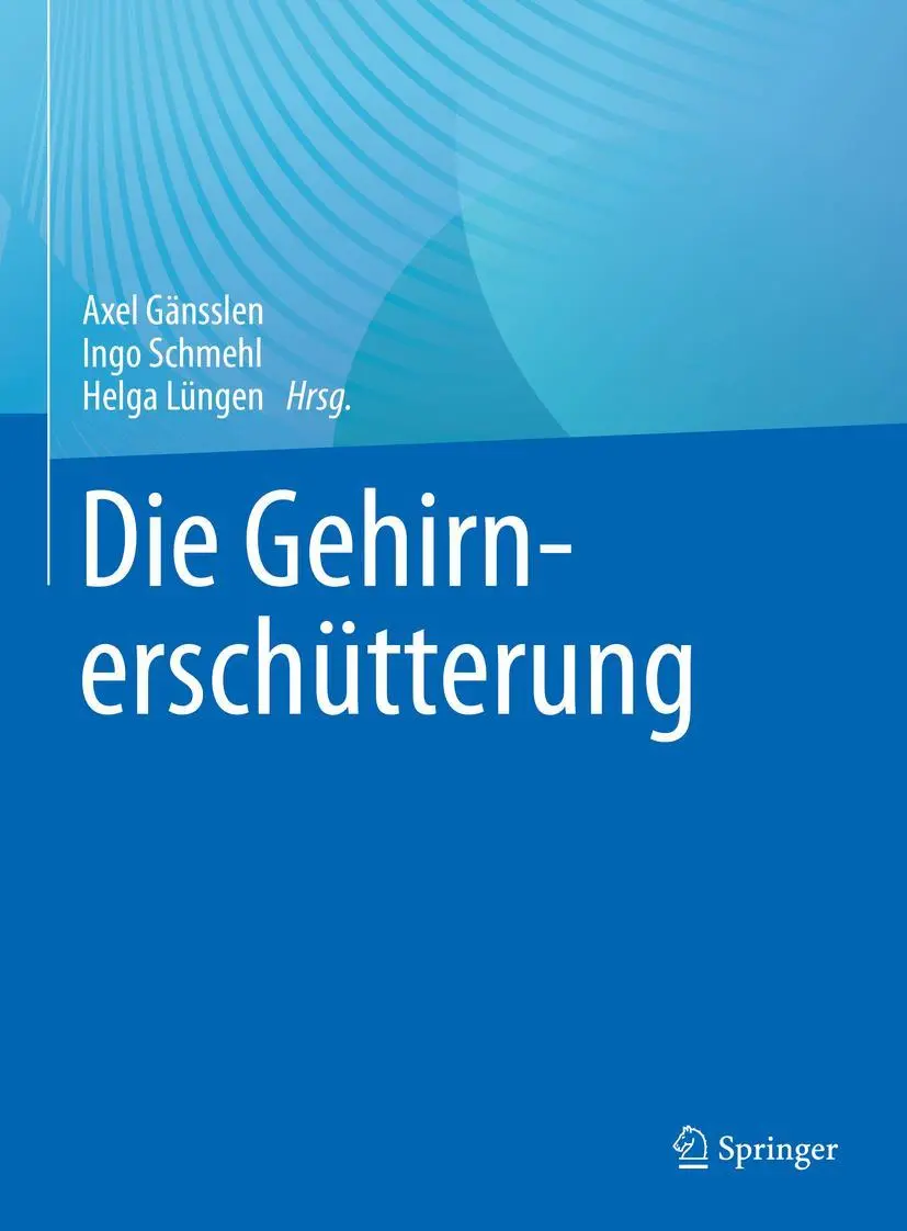 Cover: 9783662655993 | Die Gehirnerschütterung | Axel Gänsslen (u. a.) | Buch | XV | Deutsch