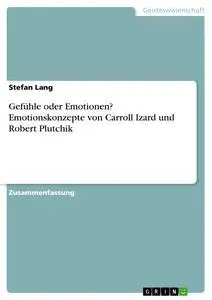 Cover: 9783668385993 | Gefühle oder Emotionen? Emotionskonzepte von Carroll Izard und...