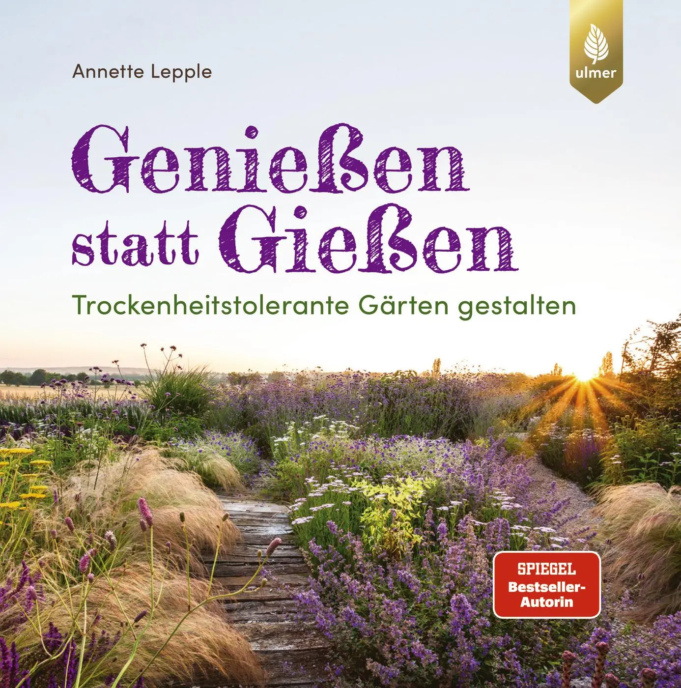 Cover: 9783818625993 | Genießen statt Gießen | Trockenheitstolerante Gärten gestalten | Buch