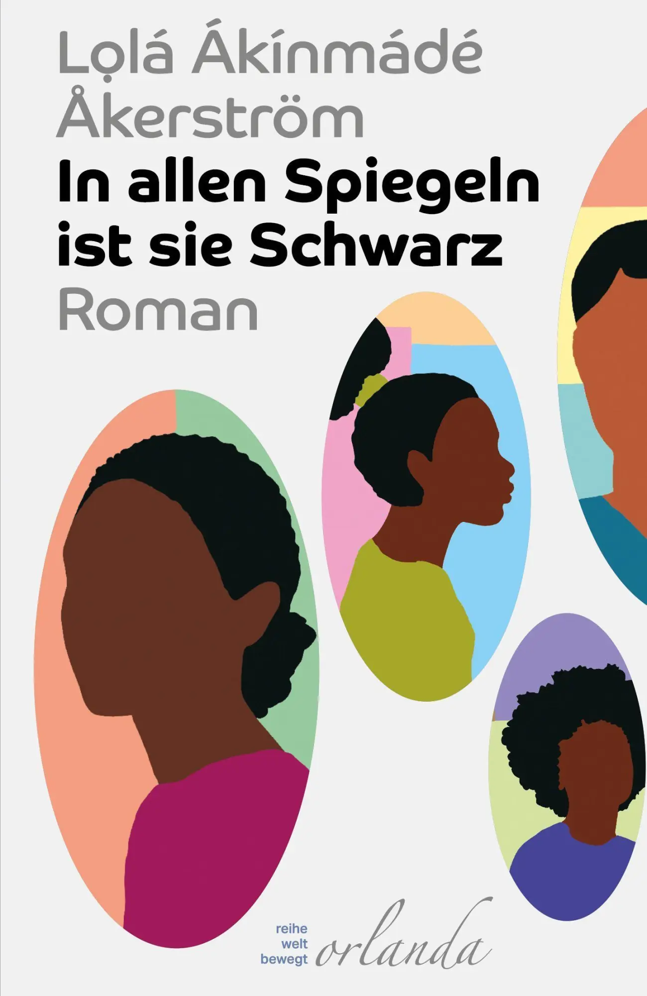 Cover: 9783949545993 | In allen Spiegeln ist sie Schwarz | Roman | Lolá Ákínmádé Åkerström