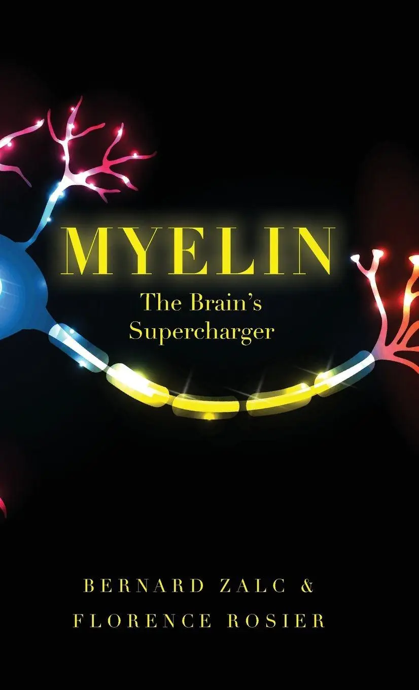 Cover: 9780190686093 | Myelin | The Brain's Supercharger | Bernard Zalc (u. a.) | Buch | 2018
