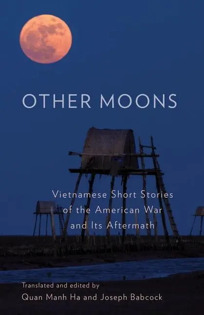 Cover: 9780231196093 | Other Moons – Vietnamese Short Stories of the American War and Its...