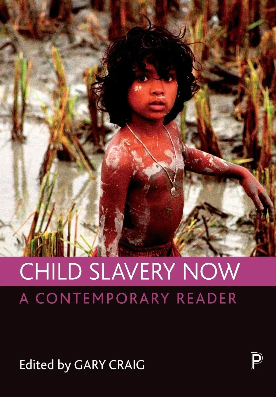 Cover: 9781847426093 | Child slavery now | Gary Craig | Taschenbuch | Englisch | 2010
