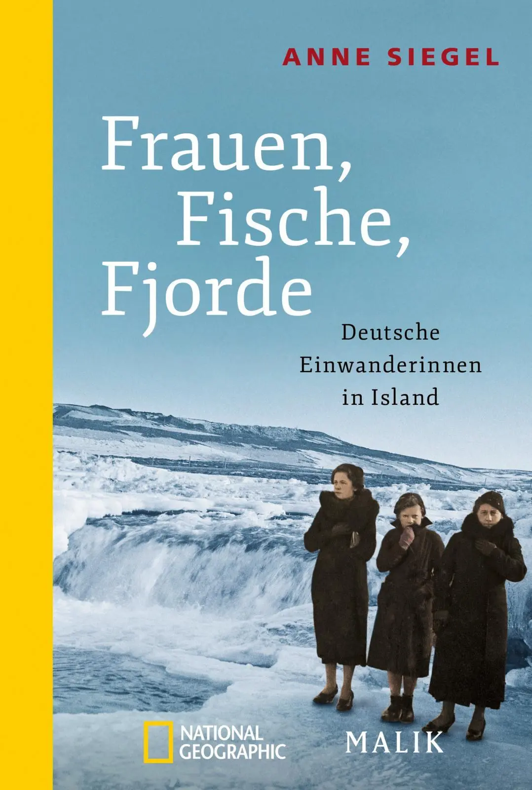Cover: 9783492406093 | Frauen, Fische, Fjorde | Deutsche Einwanderinnen in Island | Siegel