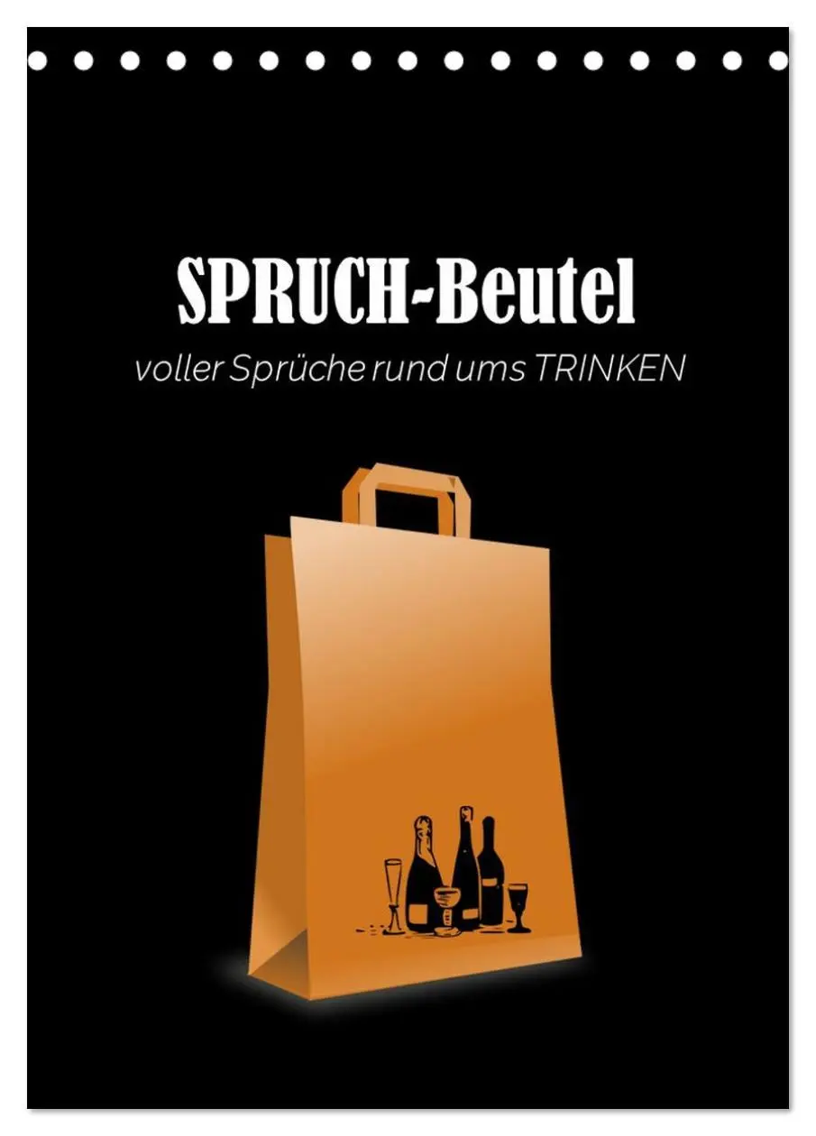 Cover: 9783516326093 | SPRUCH-Beutel voller Sprüche rund ums TRINKEN (Tischkalender 2026...