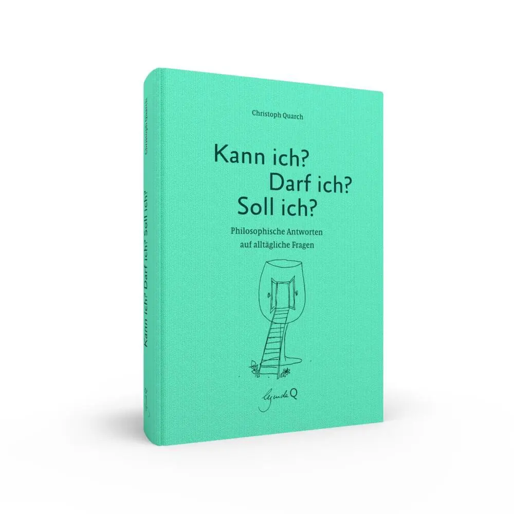 Bild: 9783948206093 | Kann ich? Darf ich? Soll ich? | Christoph Quarch | Buch | 176 S.