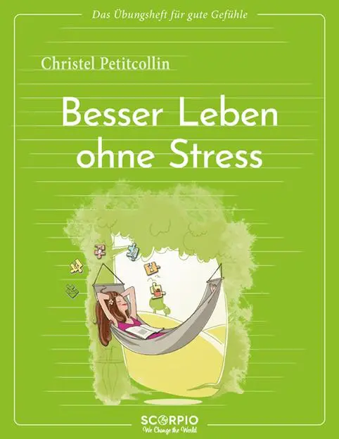 Cover: 9783958036093 | Das Übungsheft für gute Gefühle - Besser leben ohne Stress | Buch