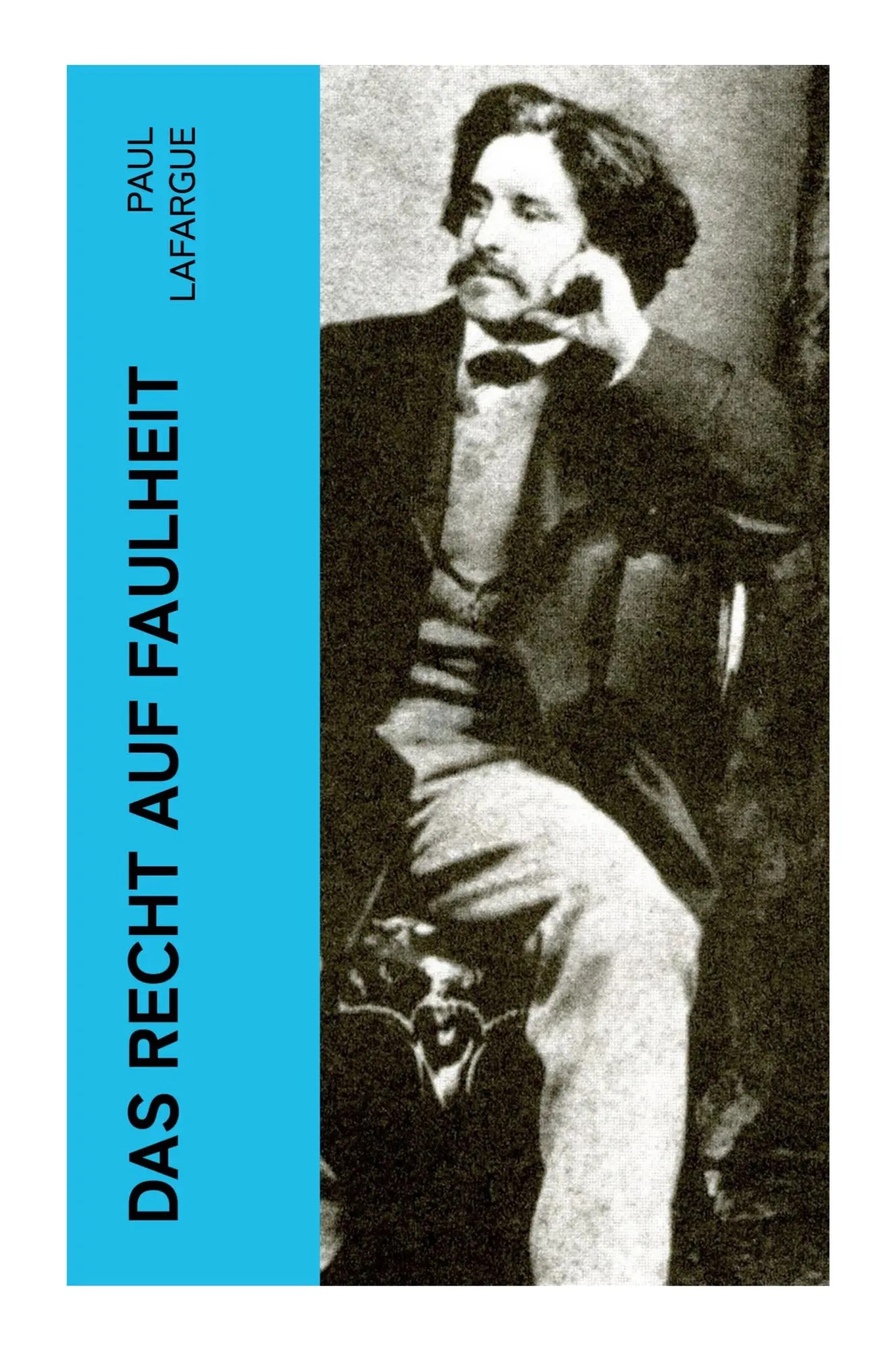 Cover: 9788027386093 | Das Recht auf Faulheit | Paul Lafargue | Taschenbuch | 36 S. | Deutsch