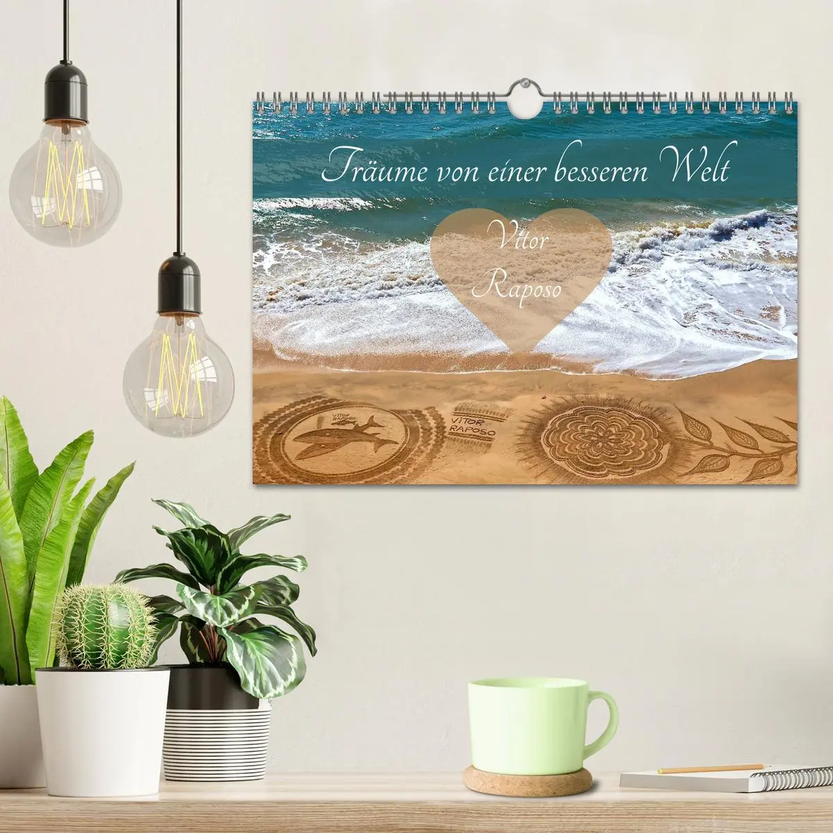 Bild: 9783457916193 | Träume von einer besseren Welt - Vitor Raposo (Wandkalender 2026...