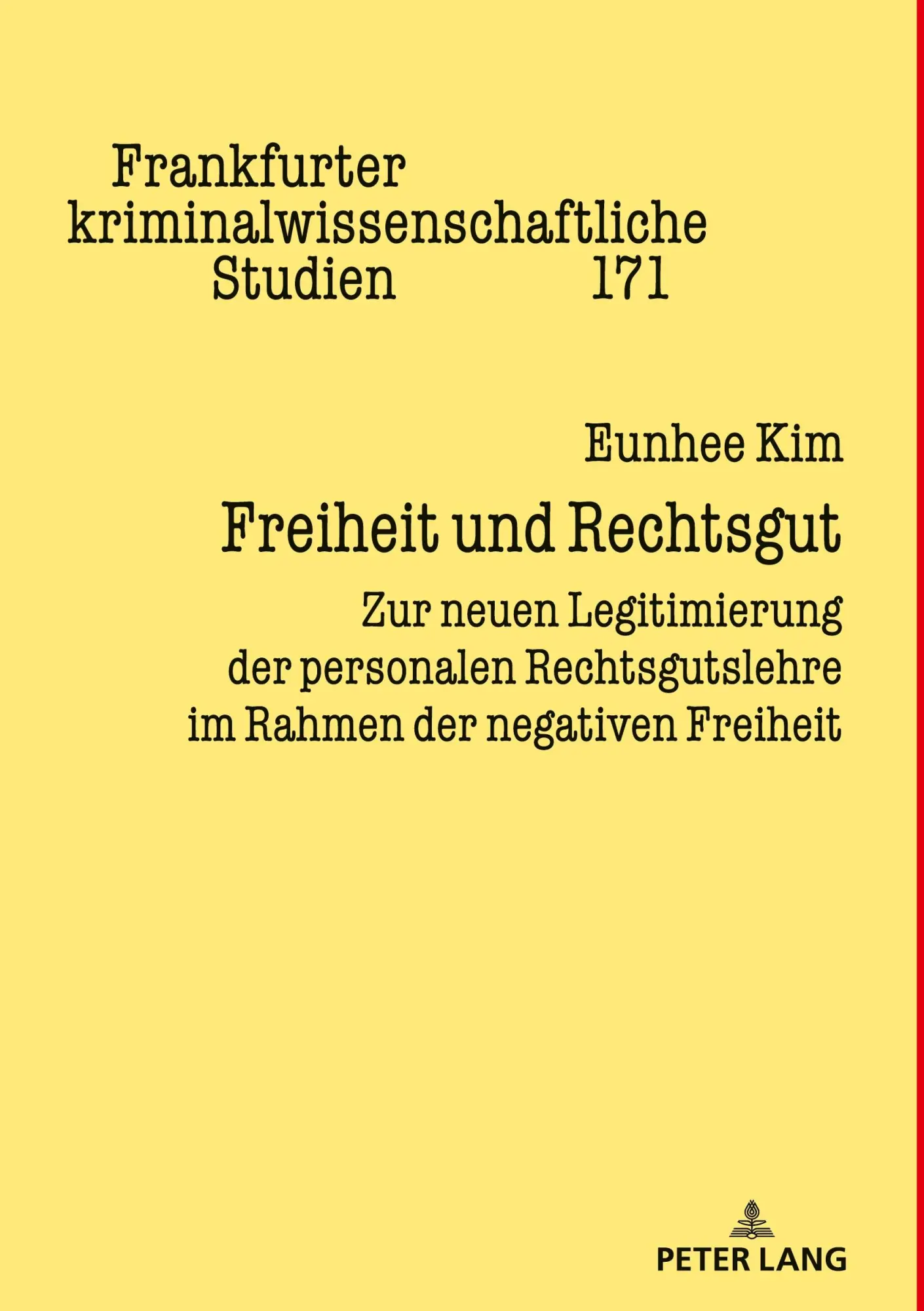 Cover: 9783631916193 | Freiheit und Rechtsgut | Eunhee Kim | Buch | 222 S. | Deutsch | 2024