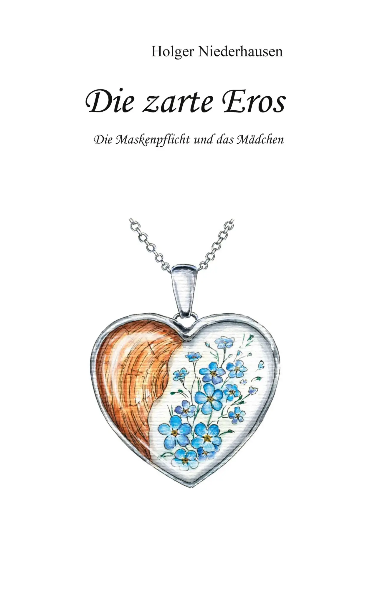 Cover: 9783756206193 | Die zarte Eros | Die Maskenpflicht und das Mädchen | Niederhausen