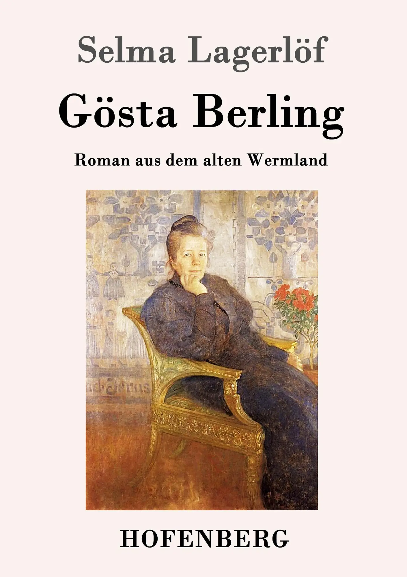 Cover: 9783843016193 | Gösta Berling | Roman aus dem alten Wermland | Selma Lagerlöf | Buch