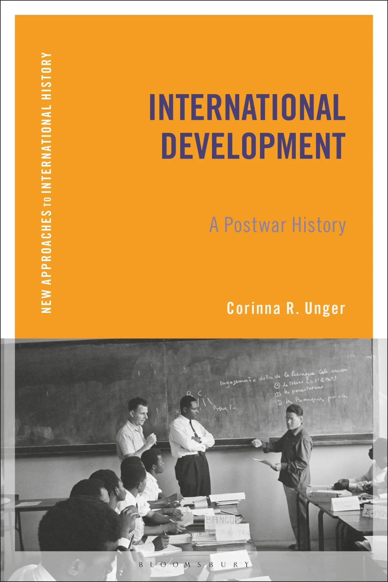 Cover: 9781472576293 | International Development | A Postwar History | Corinna R Unger | Buch