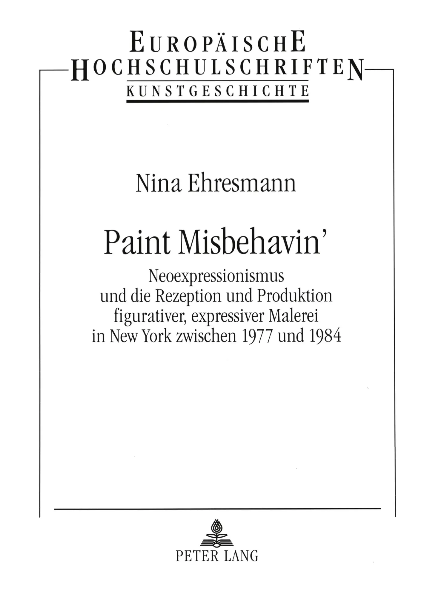Cover: 9783631526293 | Paint Misbehavin' | Nina Ehresmann | Taschenbuch | 280 S. | Deutsch