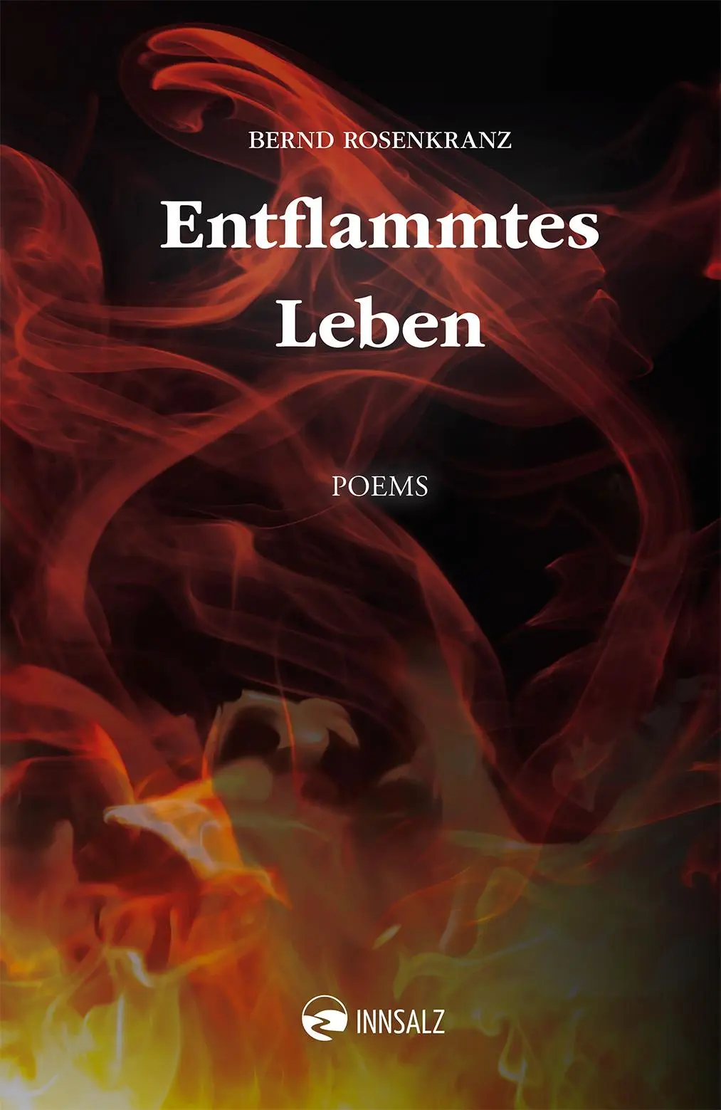 Entflammtes Leben