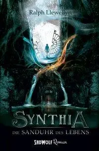 Cover: 9783946446293 | Synthia - Die Sanduhr des Lebens | Ralph Llewellyn | Taschenbuch