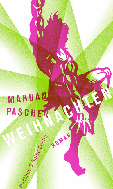 Cover: 9783957576293 | Weihnachten | Ein Roman | Maruan Paschen | Buch | 196 S. | Deutsch