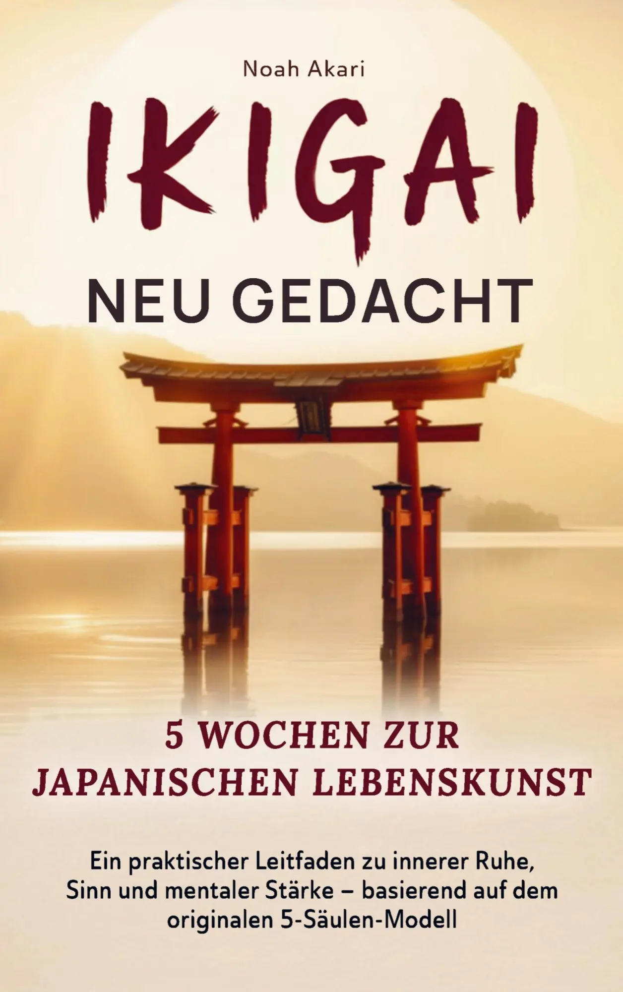 Cover: 9789403846293 | Ikigai - Neu gedacht I 5 Wochen zur japanischen Lebenskunst | Akari