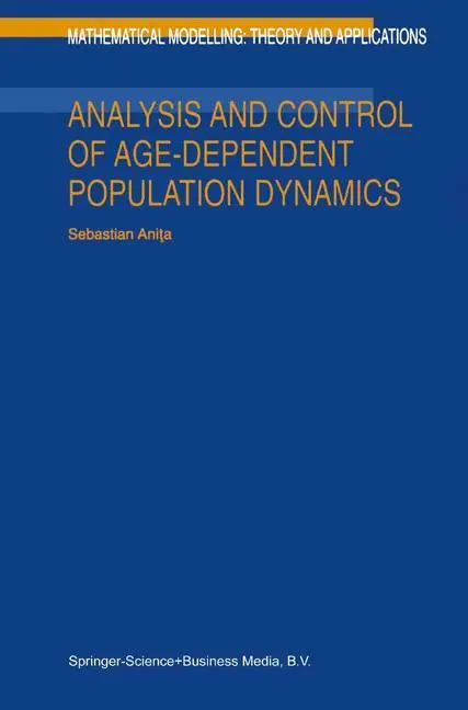 Cover: 9780792366393 | Analysis and Control of Age-Dependent Population Dynamics | S. Anita