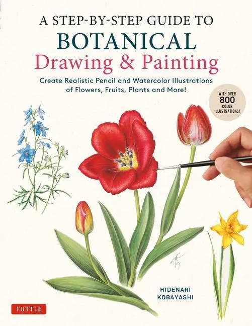 Cover: 9780804856393 | A Step-By-Step Guide to Botanical Drawing &amp; Painting | Kobayashi