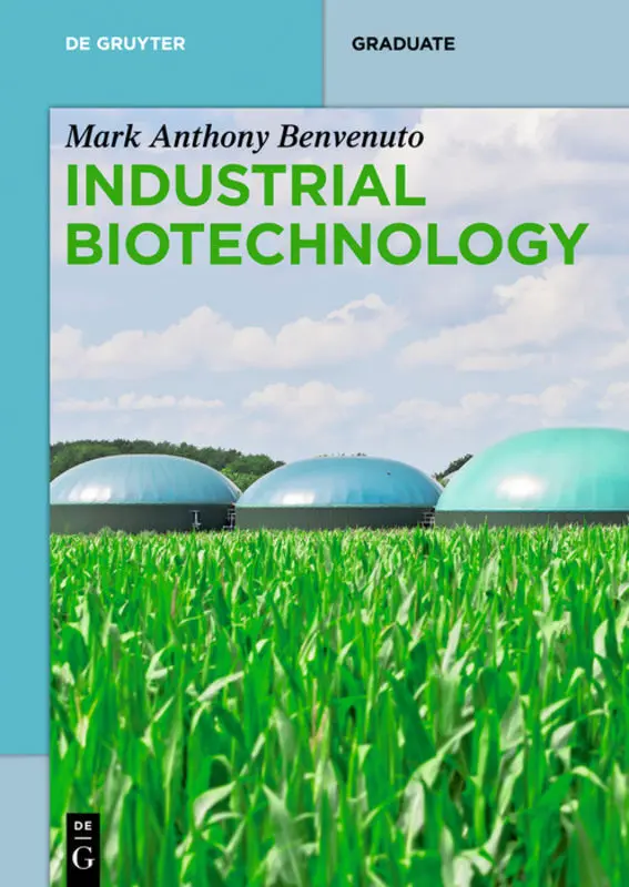 Cover: 9783110536393 | Industrial Biotechnology | Mark Anthony Benvenuto | Taschenbuch | 2019