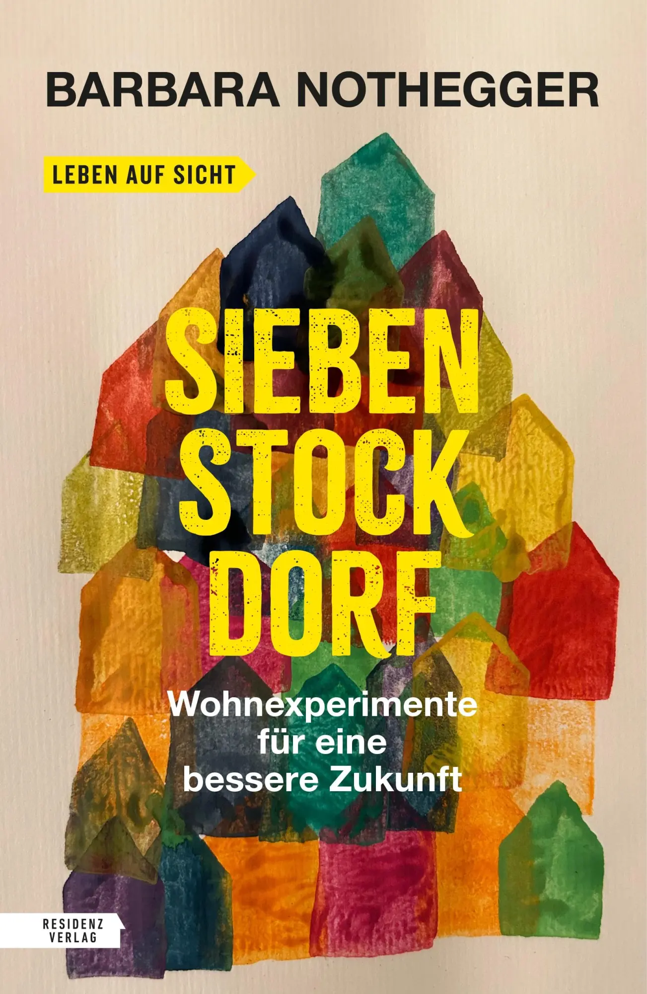 Nothegger, Barbara: Sieben Stock Dorf