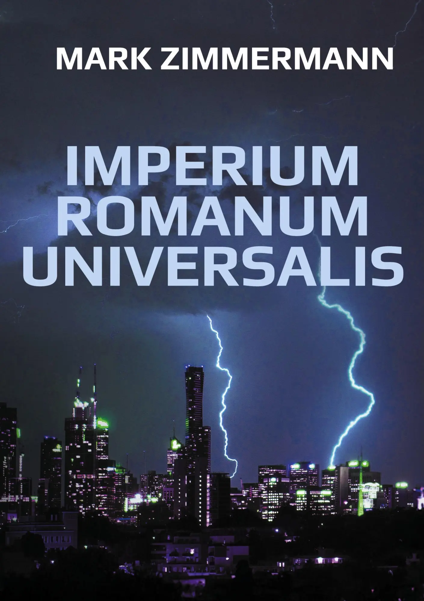 Cover: 9783819266393 | IMPERIUM ROMANUM UNIVERSALIS | DCCLXXVIII A CESAR | Mark Zimmermann