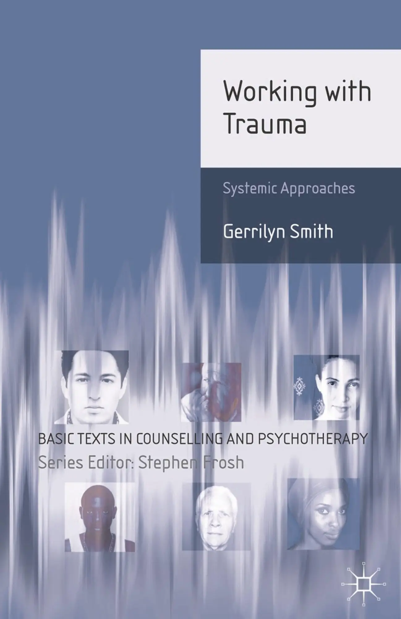 Cover: 9780230236493 | Working with Trauma | Systemic Approaches | Gerrilyn Smith | Buch