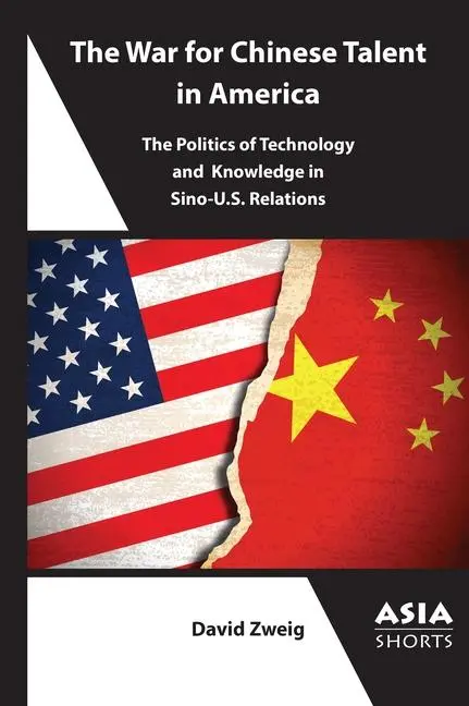 Cover: 9781952636493 | The War for Chinese Talent in America | David Zweig | Taschenbuch