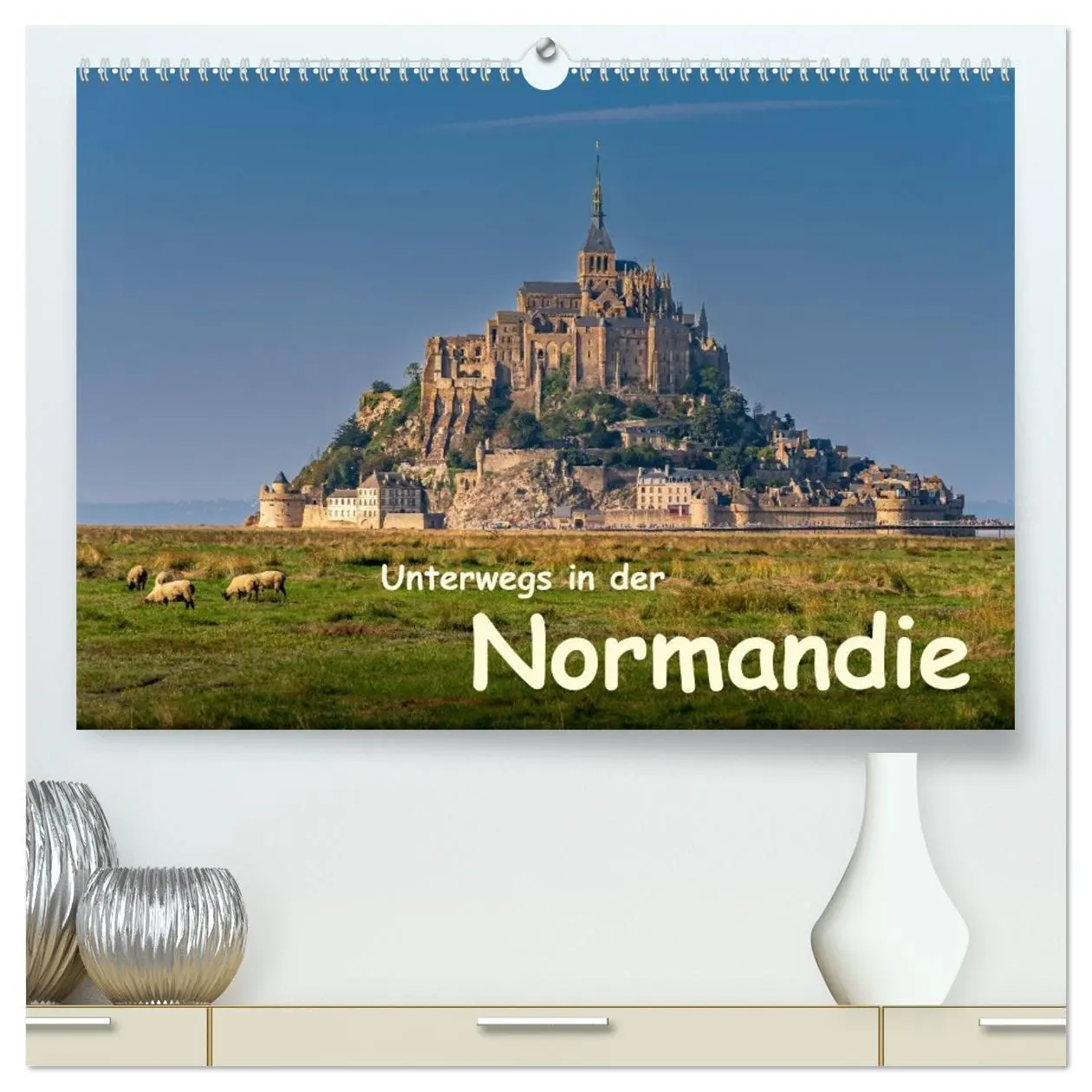 Cover: 9783516216493 | Unterwegs in der Normandie (hochwertiger Premium Wandkalender 2026...
