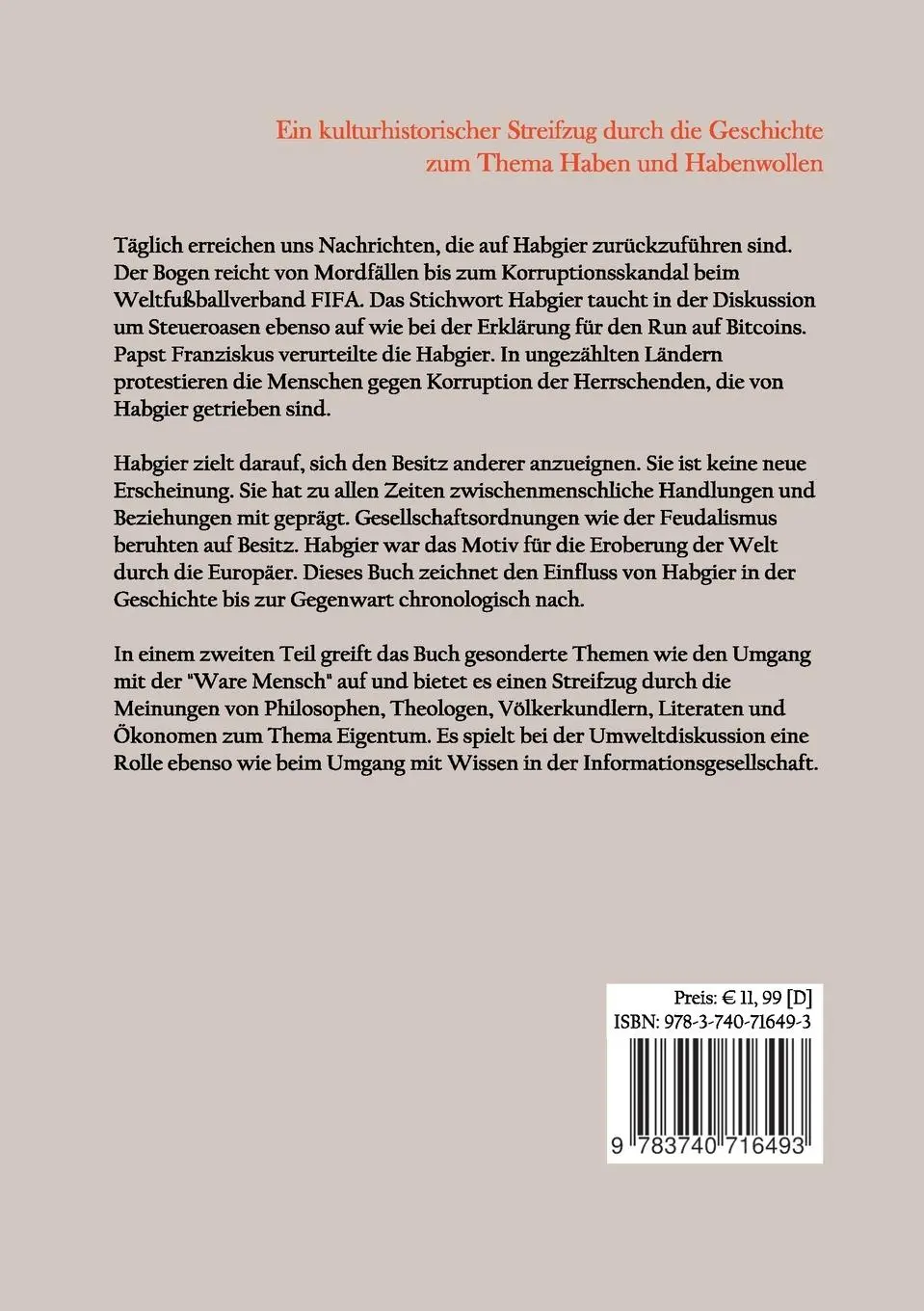 Rückseite: 9783740716493 | Besitz und Habgier - Motor der Weltgeschichte | Wolfgang Mayer | Buch