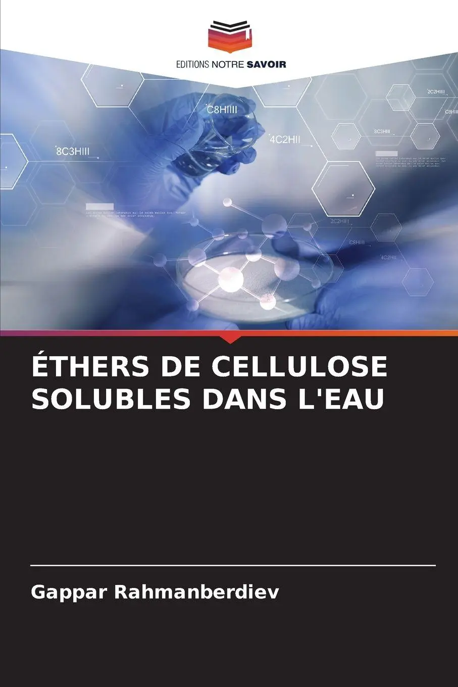 Cover: 9786205986493 | ÉTHERS DE CELLULOSE SOLUBLES DANS L'EAU | Gappar Rahmanberdiev | Buch