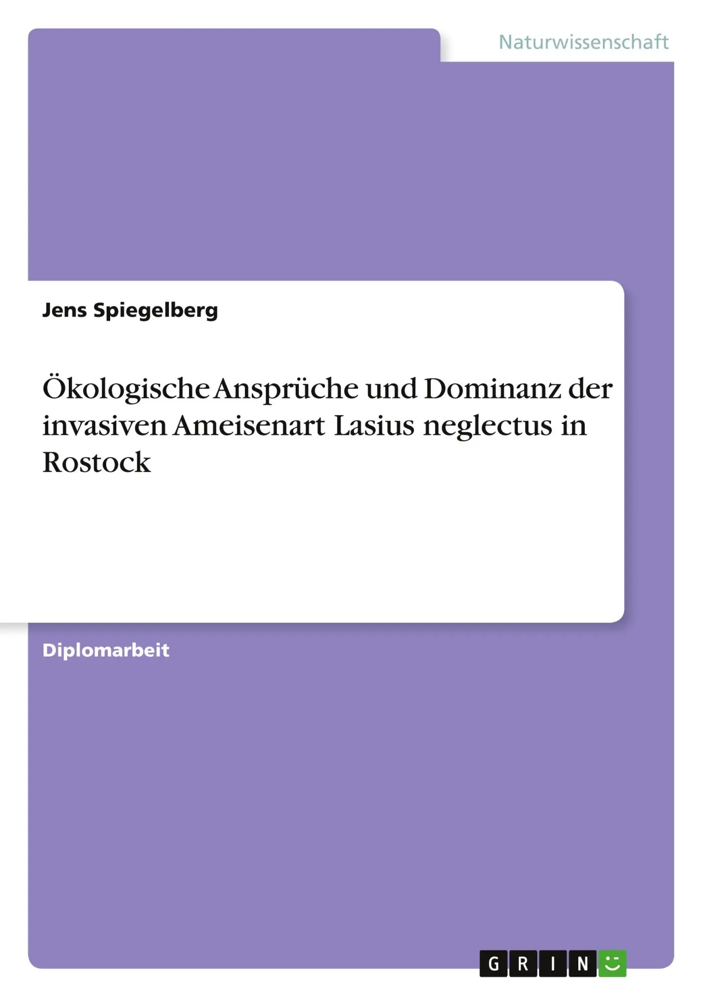 Cover: 9783346616593 | Ökologische Ansprüche und Dominanz der invasiven Ameisenart Lasius...