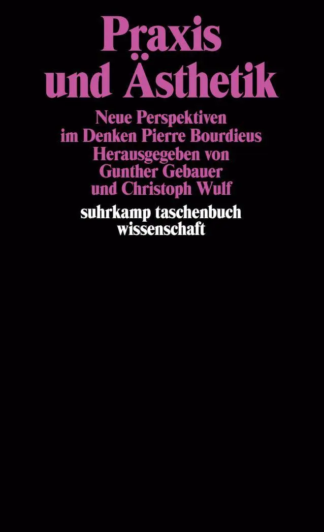 Cover: 9783518286593 | Praxis und Ästhetik | Christoph Wulf (u. a.) | Taschenbuch | 360 S.