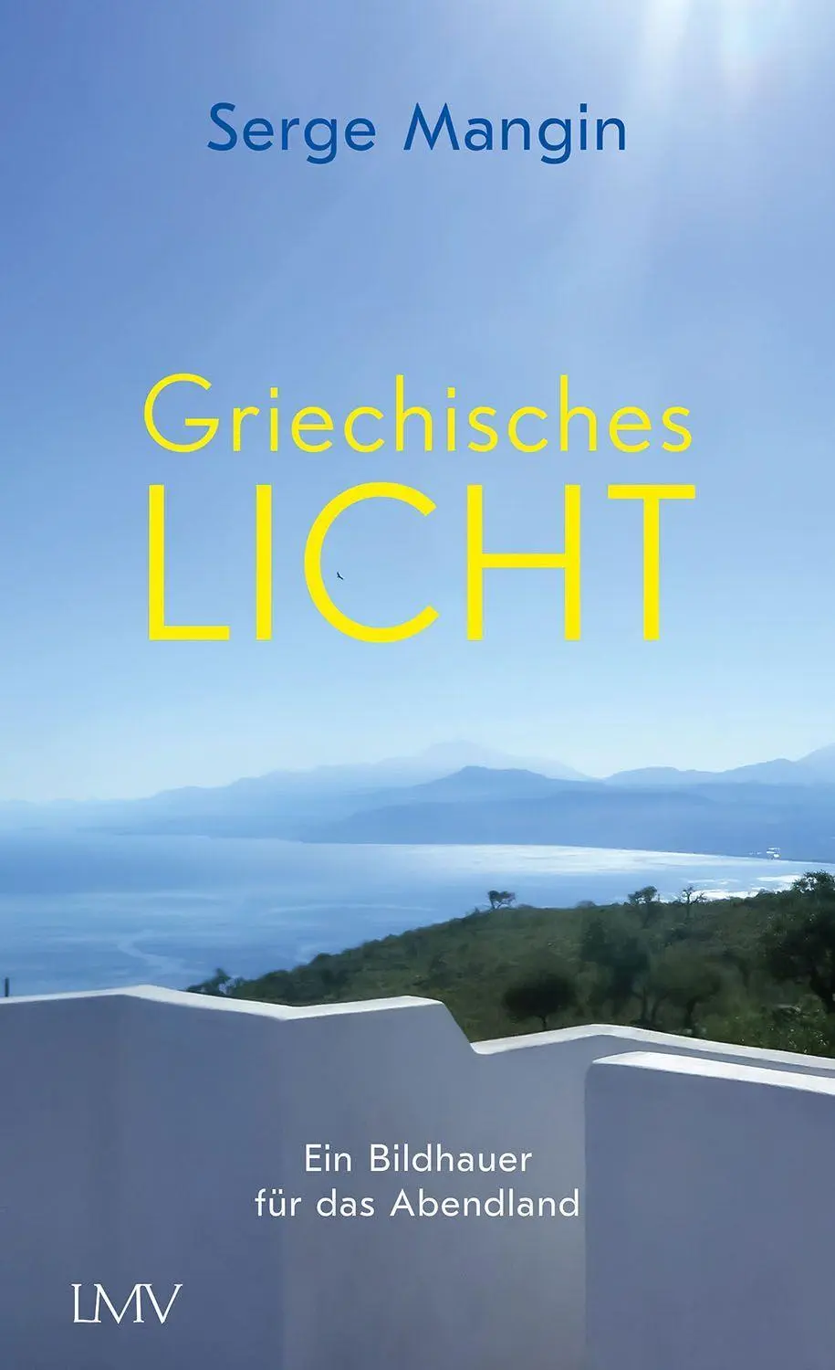 Cover: 9783784436593 | Griechisches Licht | Serge Mangin | Buch | 240 S. | Deutsch | 2022