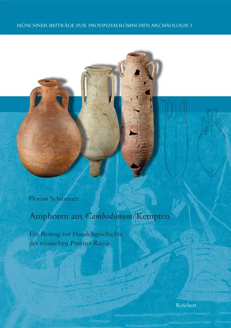 Cover: 9783895006593 | Amphoren aus Cambodunum / Kempten | Florian Schimmer | Buch | Deutsch