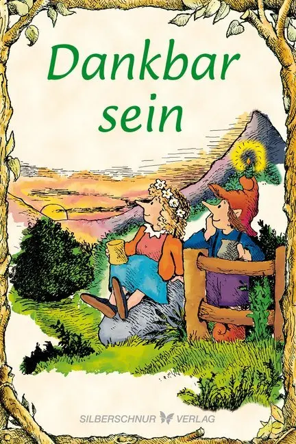 Cover: 9783898456593 | Dankbar sein | Elfenhellfer | Christine A. Adams | Buch | 88 S. | 2020