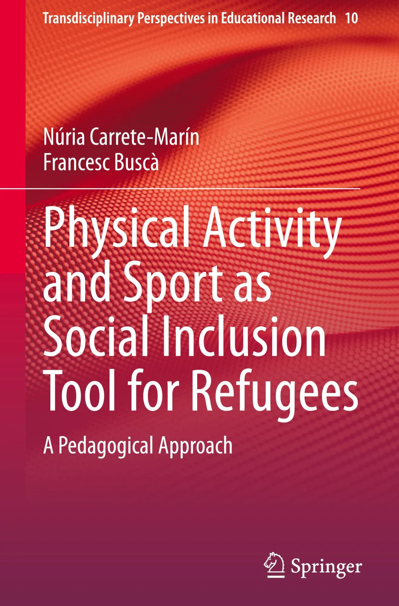 Cover: 9783031786693 | Physical Activity and Sport as Social Inclusion Tool for Refugees